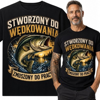 Koszulka męska dla wędkarza z rybą - „Stworzony do wędkowania, zmuszony do pracy”