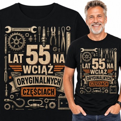 Koszulka męska na 55 urodziny „55 lat na wciąż oryginalnych częściach!” - motyw warsztatowy