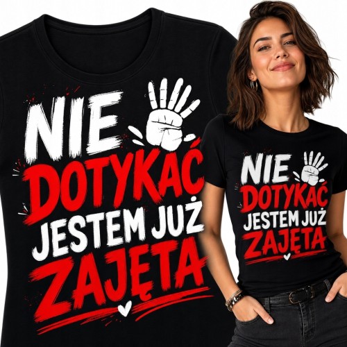 Koszulka damska „Nie dotykać jestem już zajęta” z symbolem stop - dla kobiety w związku