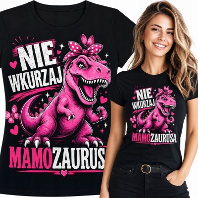 Koszulka damska dla mamy z dinozaurem „Nie wkurzaj mamozaurusa”