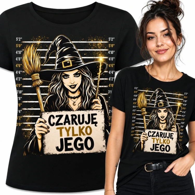 Koszulka damska z wiedźmą „Czaruję tylko jego” - humorystyczny nadruk
