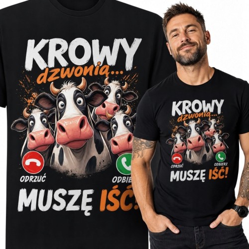 Koszulka męska z krowami „Krowy dzwonią... muszę iść!” - dla hodowcy bydła