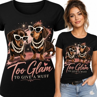 Koszulka damska z jamnikami „Too Glam to Give a Wuff” - glamour z humorem