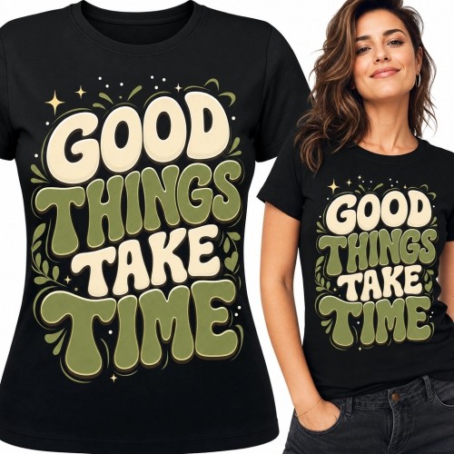 Koszulka damska z napisem „Good Things Take Time” - motyw retro