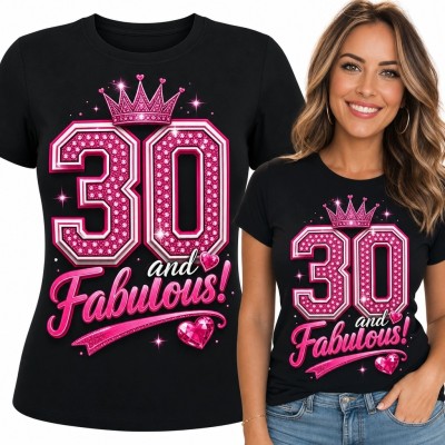 Koszulka damska na 30 urodziny z napisem „30 and Fabulous!” - korona i klejnoty