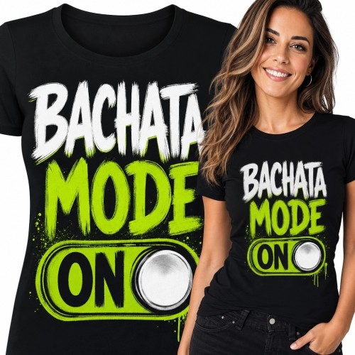 Koszulka damska dla miłośniczki bachaty „Bachata Mode On” - taneczny nadruk