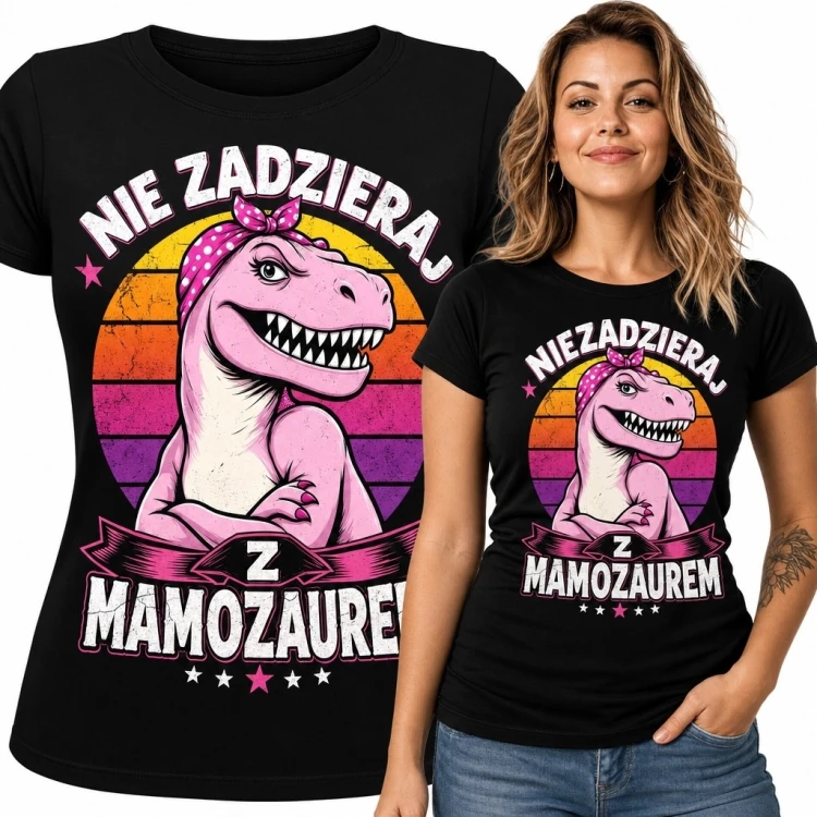 Koszulka damska z dinozaurem „Nie zadzieraj z mamozaurem” - zabawny wzór dla mamy