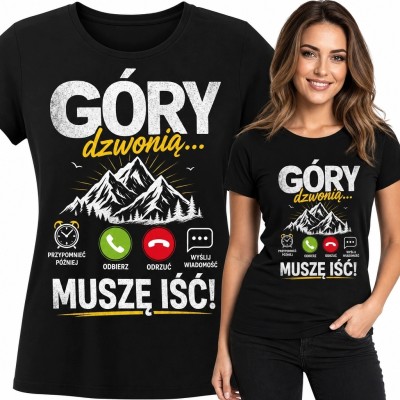 Koszulka damska z górskim nadrukiem „Góry dzwonią... Muszę iść!” - dla miłośniczki wędrówek