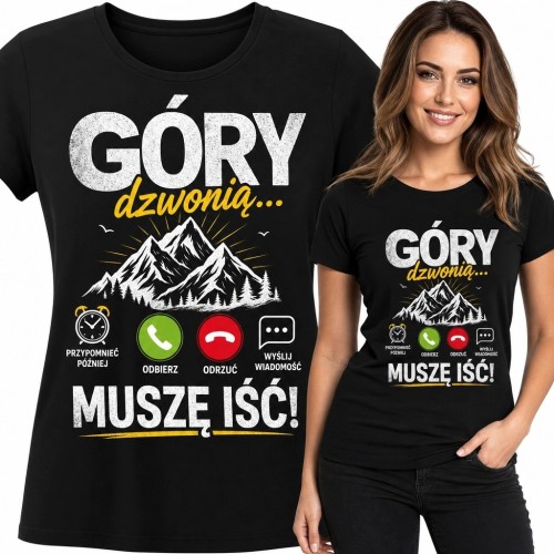 Koszulka damska z górskim nadrukiem „Góry dzwonią... Muszę iść!” - dla miłośniczki wędrówek