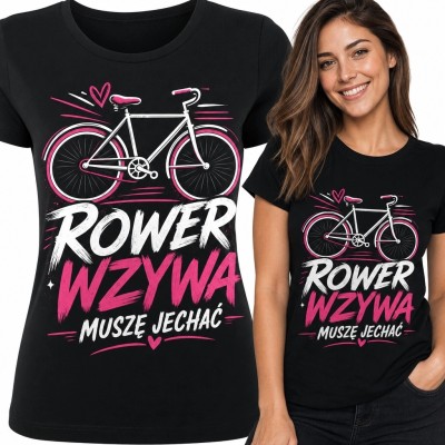 Koszulka damska z rowerem „Rower wzywa - muszę jechać”