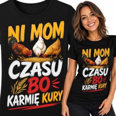 Koszulka damska z kurami „Ni mom czasu, bo karmie kury” - humorystyczny nadruk