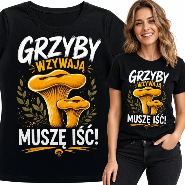 Koszulka damska dla grzybiarki z kurkami „Grzyby wzywają - muszę iść!”