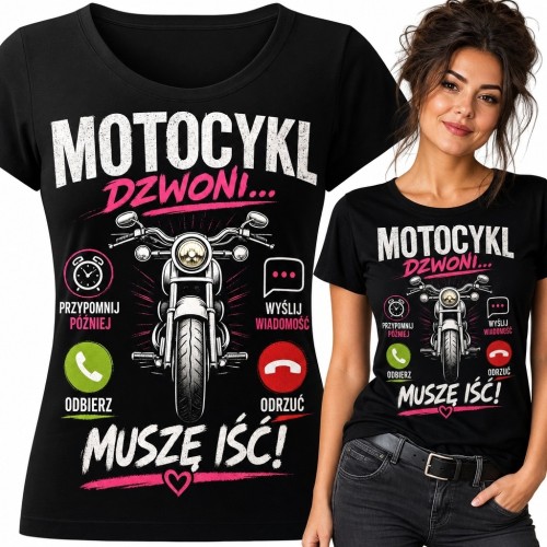 Koszulka damska z motocyklem „Motocykl dzwoni... muszę iść!” - połączenie przychodzące