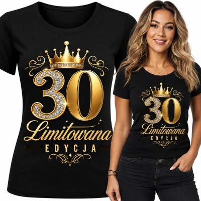 Koszulka damska na 30 urodziny - złota „30”, korona i „Limitowana Edycja” w ornamentalnym stylu