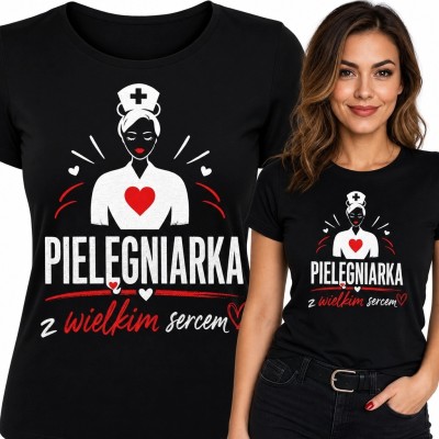 Koszulka damska dla pielęgniarki - „Pielęgniarka z wielkim sercem”