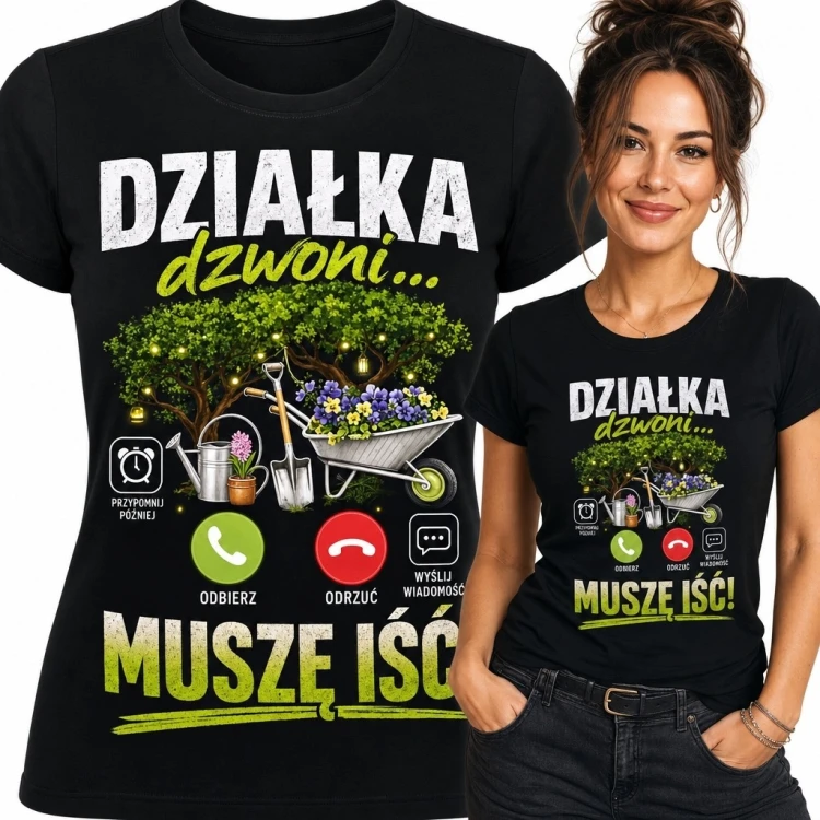 Koszulka damska dla działkowiczki „Działka dzwoni... muszę iść!” - taczka i kwiaty