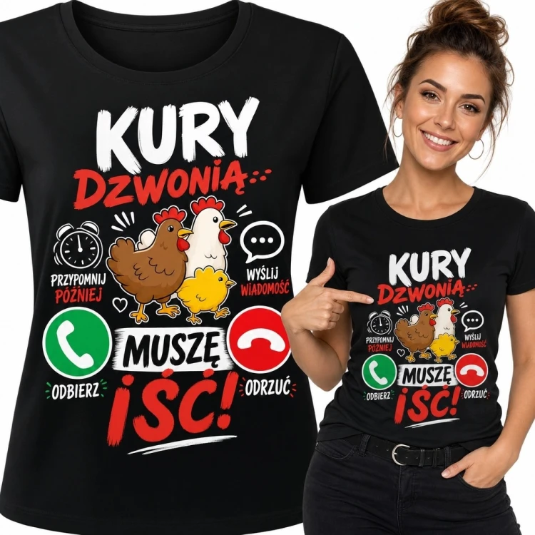 Koszulka damska z kurami i napisem „Kury dzwonią... muszę iść!” - dla hodowczyni