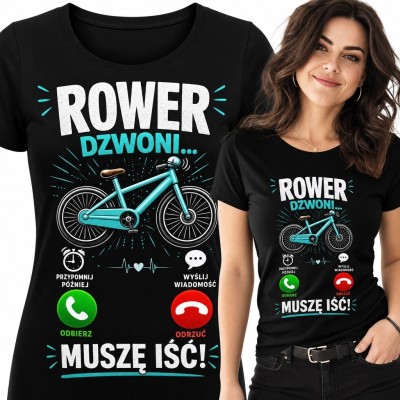 Koszulka damska dla rowerzystki „Rower dzwoni... muszę iść!” - humorystyczny motyw rowerowy