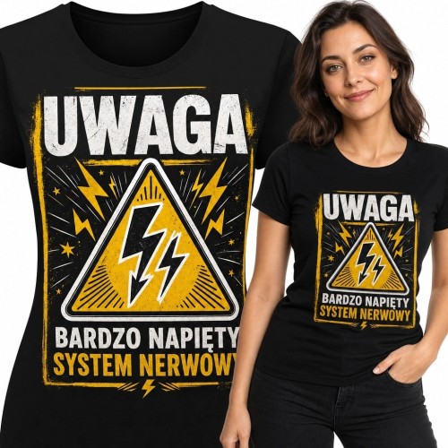 Koszulka damska ze znakiem ostrzegawczym „Uwaga - bardzo napięty system nerwowy”
