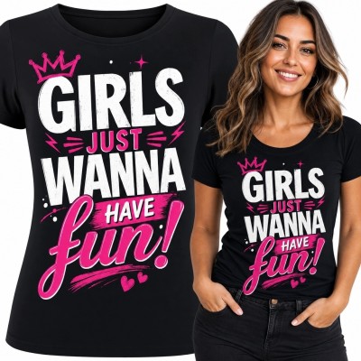 Koszulka damska „Girls Just Wanna Have Fun!” - imprezowy wzór z koroną i sercami