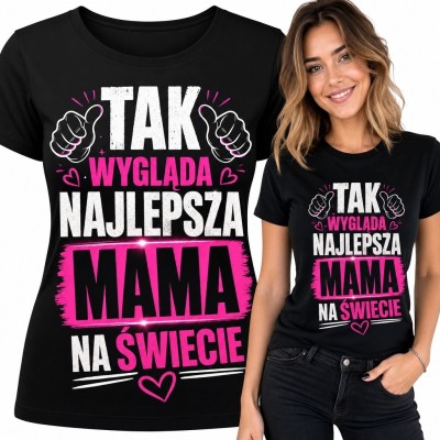 Koszulka damska dla mamy „Tak wygląda najlepsza mama na świecie” - biało-różowy nadruk