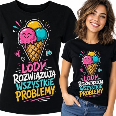 Koszulka damska z lodami kawaii i napisem „Lody rozwiązują wszystkie problemy!”