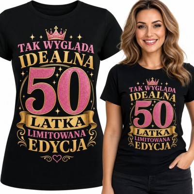 Koszulka damska na 50 urodziny z koroną - „Tak wygląda idealna 50 latka”