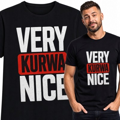Koszulka męska z wulgarnym napisem „Very kurwa nice” - mocny humor