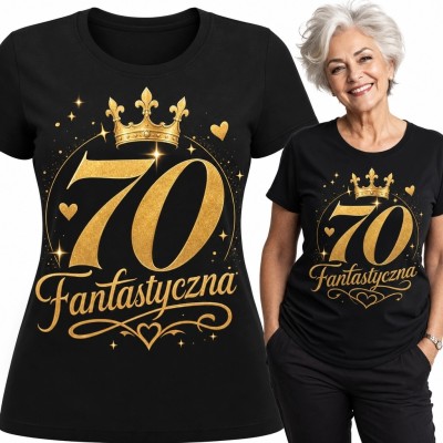 Koszulka damska na 70 urodziny - „70 Fantastyczna” z koroną
