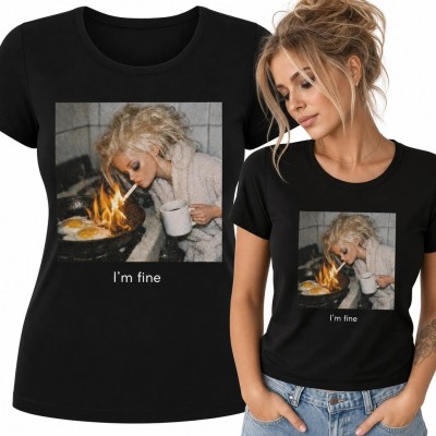Koszulka damska z kuchennym memem „I’m fine” - czarny humor