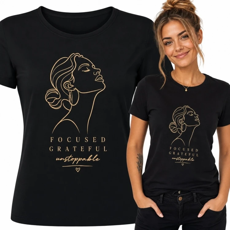 Koszulka damska z profilem kobiety „Focused Grateful Unstoppable” - motywacyjny nadruk