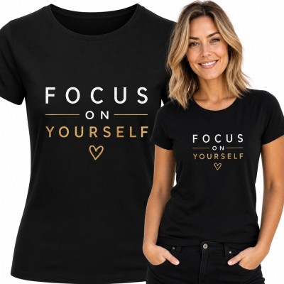 Koszulka damska z motywacyjnym napisem „Focus on Yourself” - minimalistyczny wzór