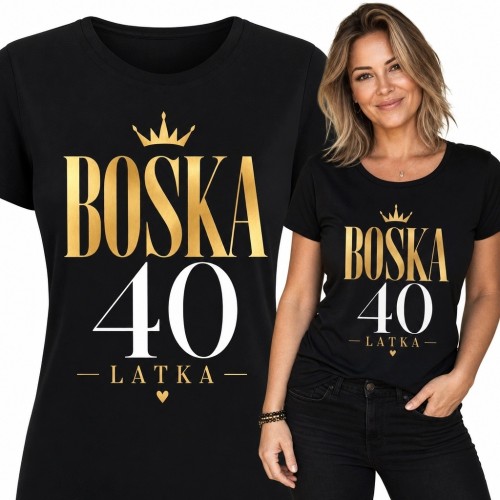 Koszulka damska na 40 urodziny „Boska 40 latka” - z koroną