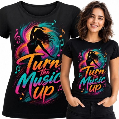 Koszulka damska „Turn the Music Up” z neonową tancerką - muzyka i taniec