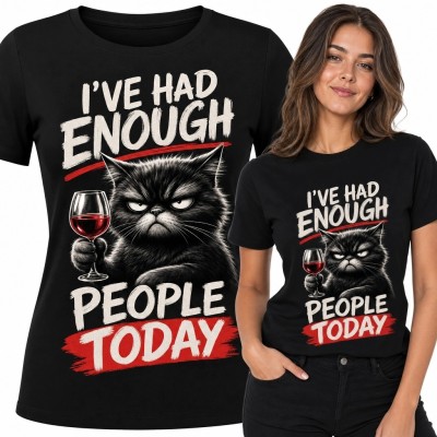 Koszulka damska z kotem i winem „I’ve Had Enough People Today” - sarkastyczny nadruk