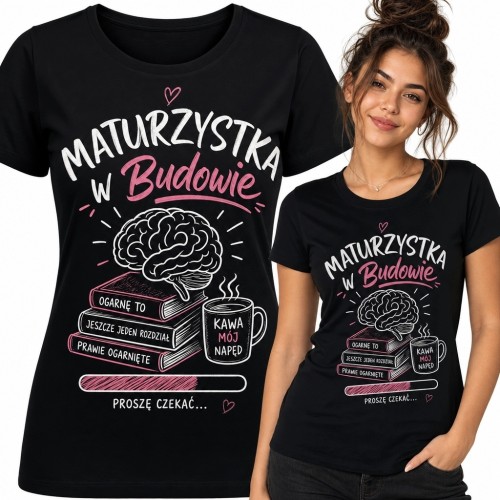 Koszulka damska dla maturzystki „Maturzystka w budowie” - mózg, książki i kawa