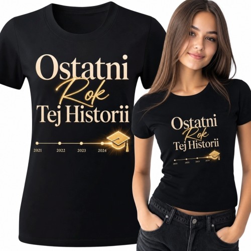 Koszulka damska na zakończenie szkoły „Ostatni rok tej historii” - lata 2021-2024