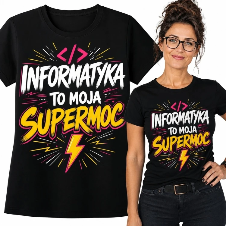 Koszulka damska dla informatyczki „Informatyka to moja supermoc” - komiksowy nadruk