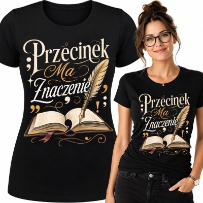 Koszulka damska „Przecinek ma znaczenie” - książka, pióro i interpunkcja