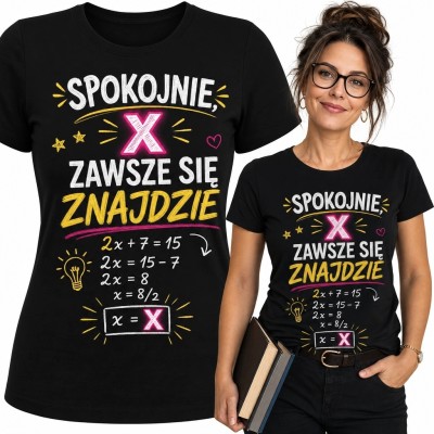 Koszulka damska dla matematyczki „Spokojnie, X zawsze się znajdzie” - motyw równania