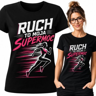 Koszulka damska dla biegaczki „Ruch to moja supermoc” - sportowy motyw