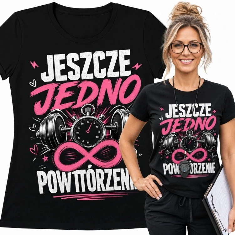 Koszulka damska na siłownię „Jeszcze jedno powtórzenie” - trening siłowy