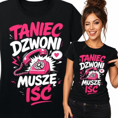Koszulka damska dla miłośniczki tańca „Taniec dzwoni, muszę iść” - różowy telefon retro
