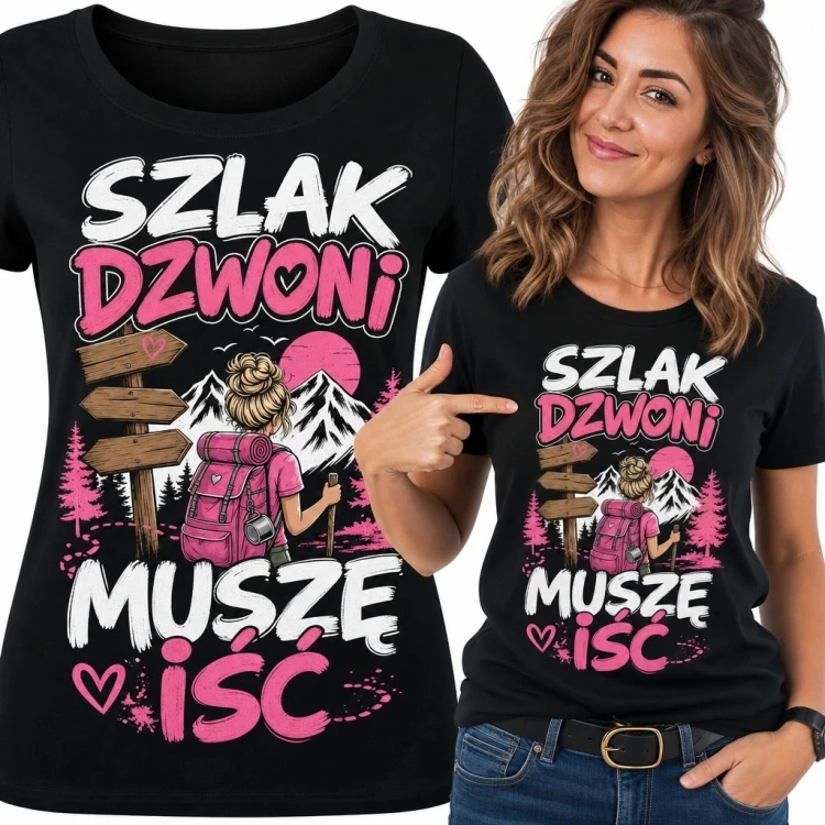 Koszulka damska w góry „Szlak dzwoni muszę iść” - turystka z plecakiem