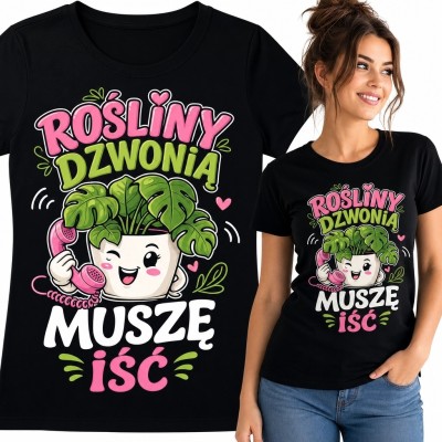 Koszulka damska z monsterą „Rośliny dzwonią, muszę iść” - dla miłośniczki roślin