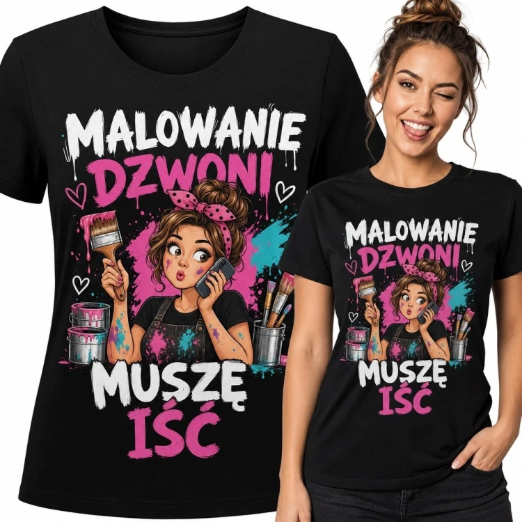 Koszulka damska dla miłośniczki malowania „Malowanie dzwoni, muszę iść” - humorystyczny nadruk
