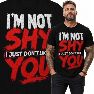 Koszulka męska z ironicznym napisem „I'm Not Shy, I Just Don't Like You” - czerwono-biały nadruk grunge