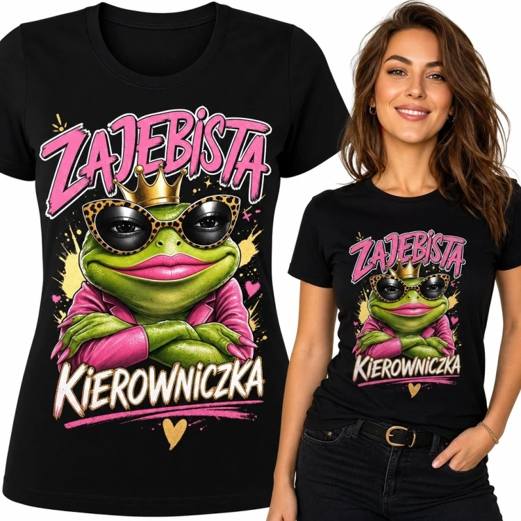 Koszulka damska dla kierowniczki „Zajebista kierowniczka” - humorystyczny nadruk z żabą