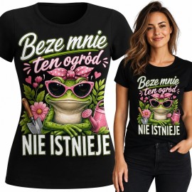 Koszulka damska dla ogrodniczki z żabą - „Beze mnie ten ogród nie istnieje”