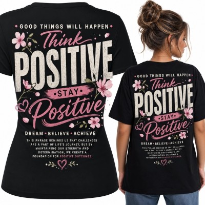 Koszulka damska z kwiatami „Think Positive - Stay Positive”